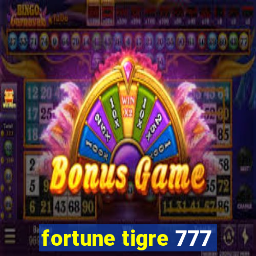 fortune tigre 777