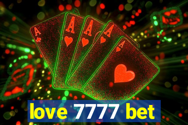 love 7777 bet