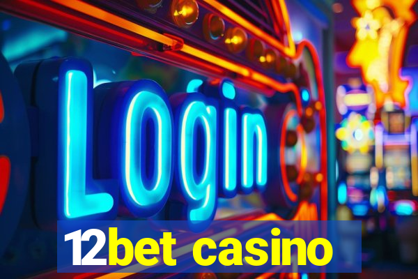 12bet casino