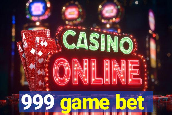 999 game bet