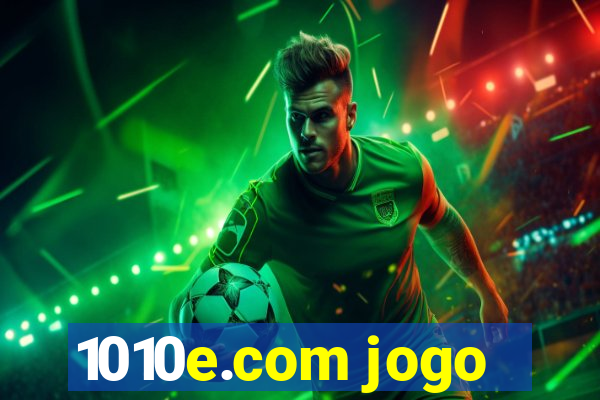 1010e.com jogo