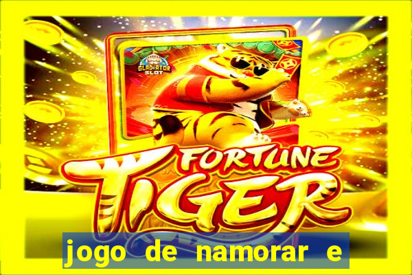 jogo de namorar e fazer filho