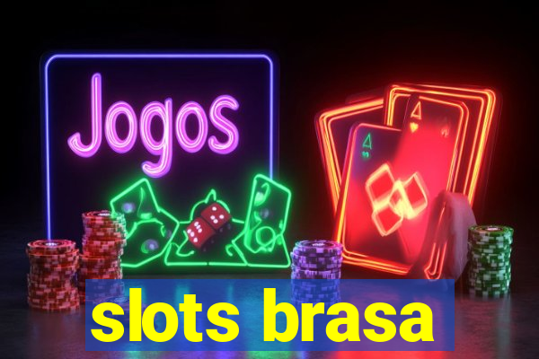 slots brasa