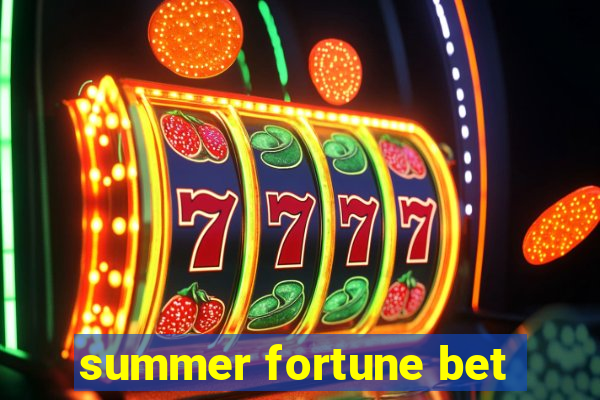 summer fortune bet