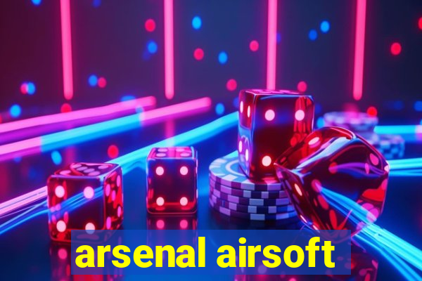 arsenal airsoft