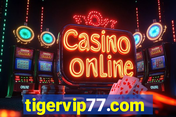 tigervip77.com