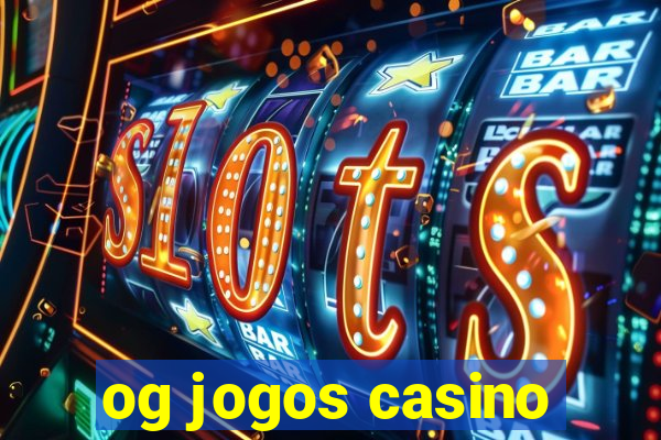 og jogos casino