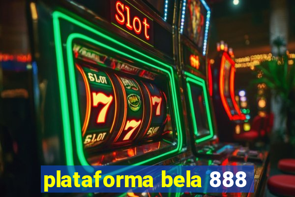 plataforma bela 888