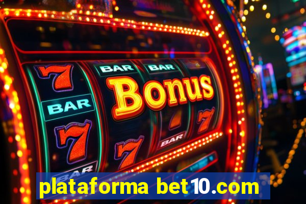 plataforma bet10.com