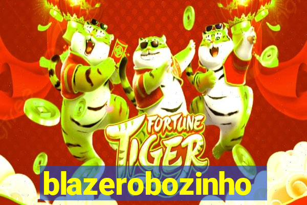 blazerobozinho