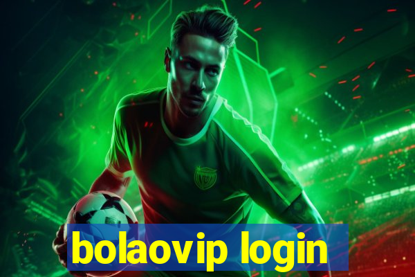 bolaovip login