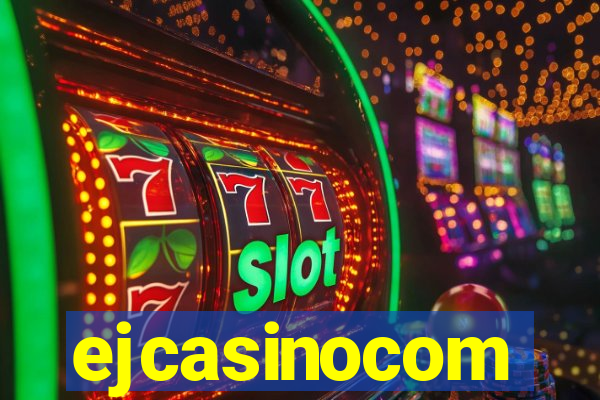 ejcasinocom