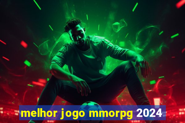 melhor jogo mmorpg 2024