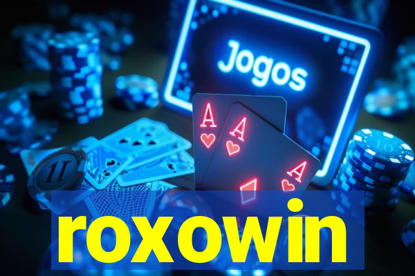 roxowin