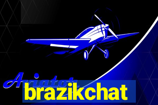 brazikchat