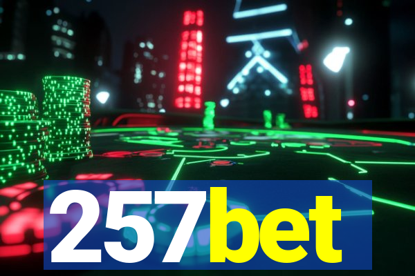 257bet