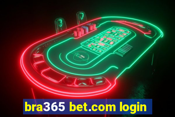 bra365 bet.com login