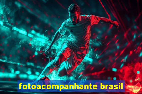 fotoacompanhante brasil