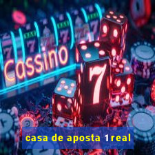 casa de aposta 1 real