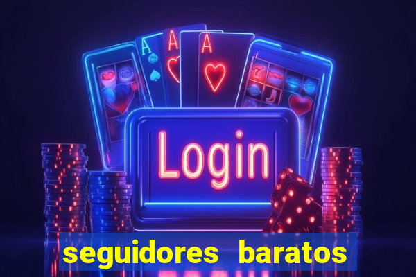 seguidores baratos para instagram