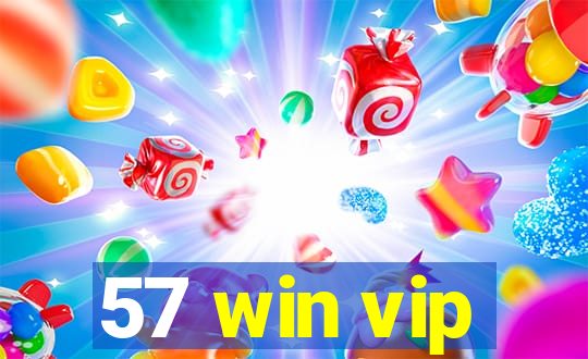 57 win vip