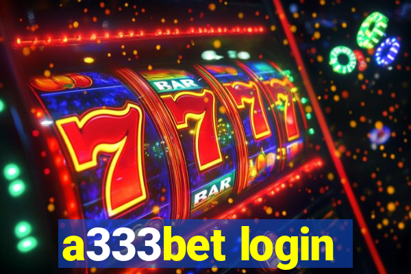 a333bet login