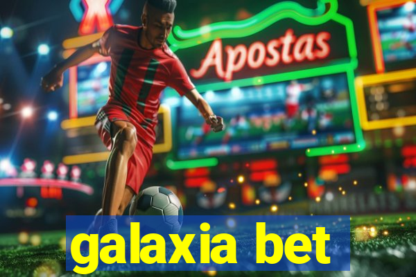 galaxia bet