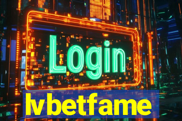 lvbetfame