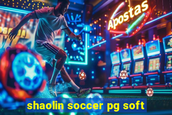 shaolin soccer pg soft