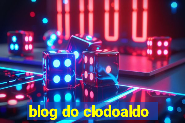 blog do clodoaldo