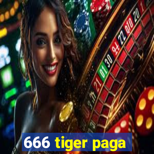 666 tiger paga