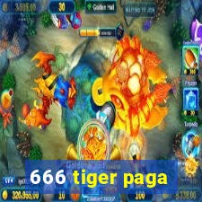 666 tiger paga