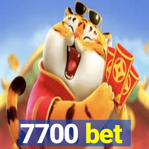 7700 bet