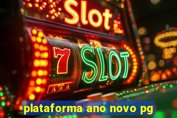 plataforma ano novo pg