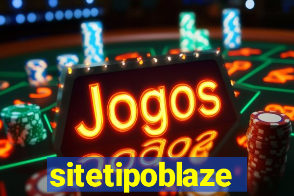 sitetipoblaze