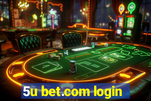 5u bet.com login