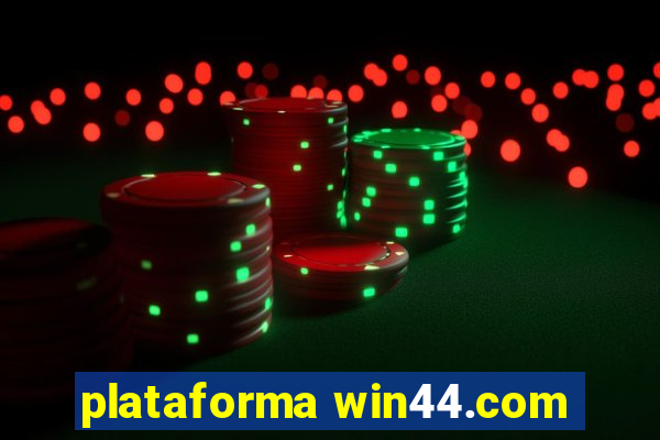 plataforma win44.com