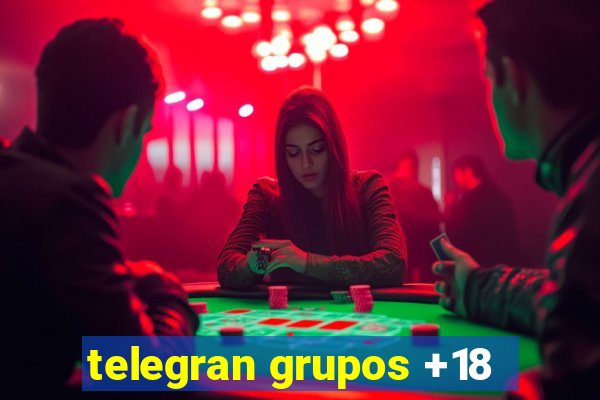 telegran grupos +18