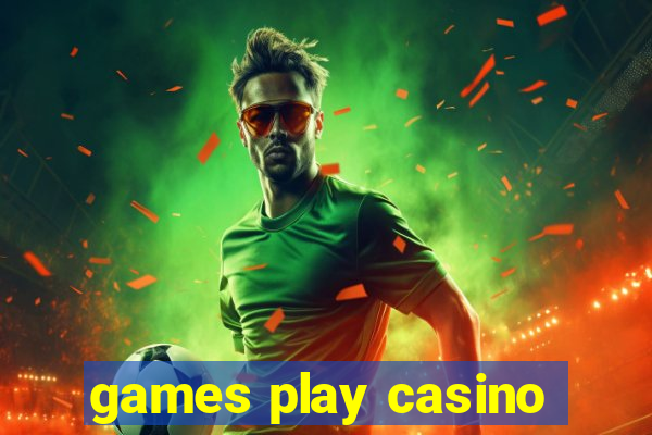 games play casino