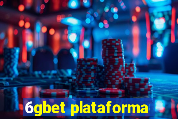 6gbet plataforma