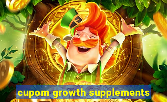 cupom growth supplements