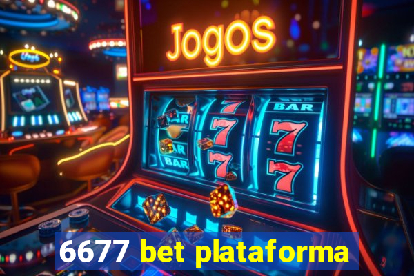 6677 bet plataforma