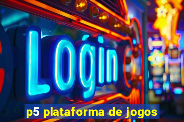 p5 plataforma de jogos