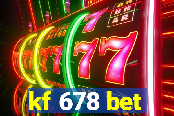 kf 678 bet