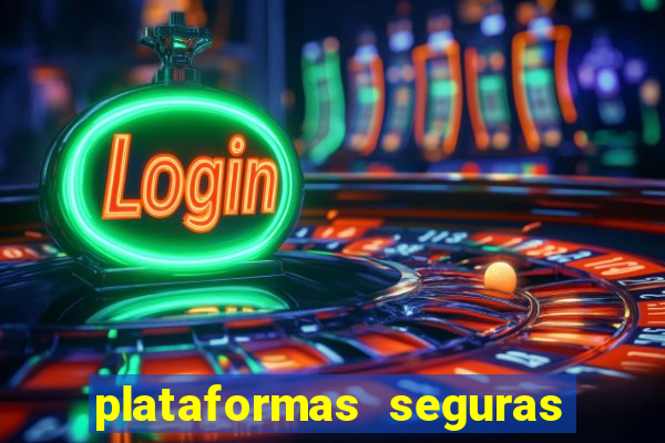 plataformas seguras para jogar fortune tiger