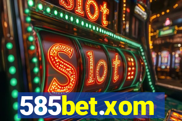 585bet.xom