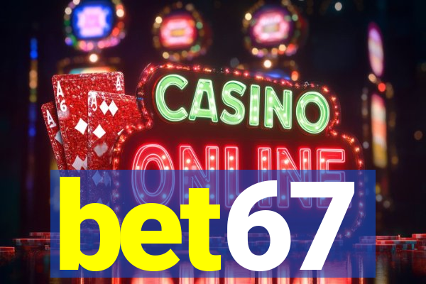 bet67