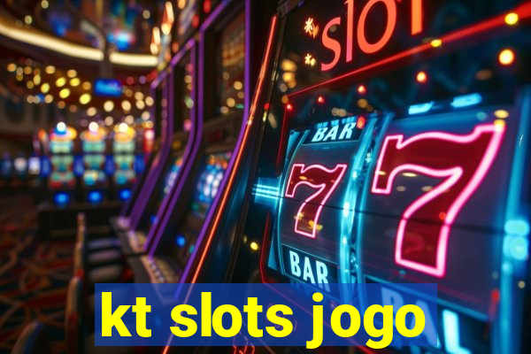 kt slots jogo