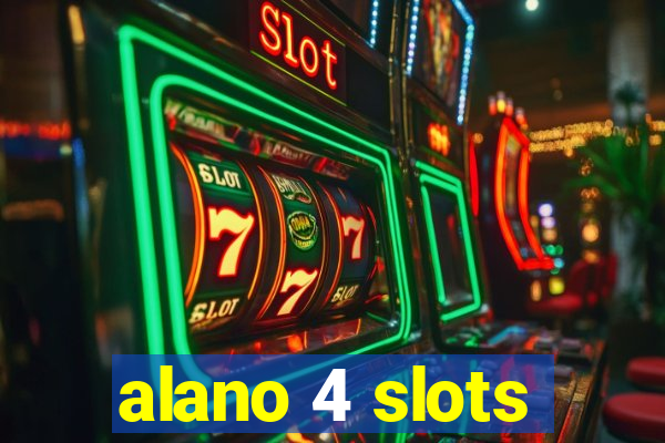 alano 4 slots