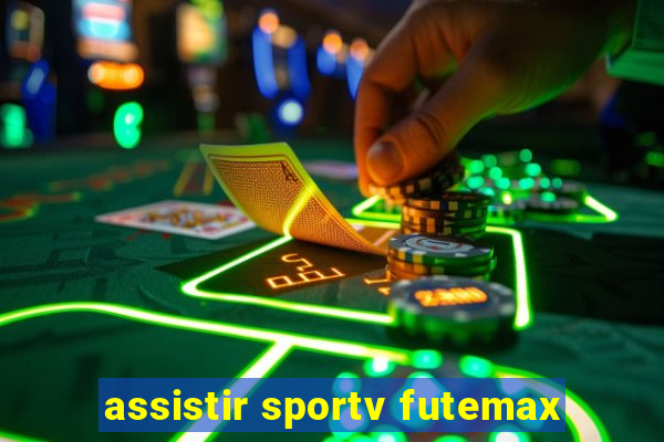 assistir sportv futemax